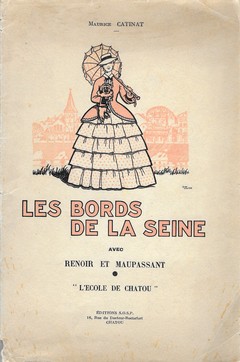 Les bords de la Seine avec Renoir et Maupassant "L'école de Chatou"
