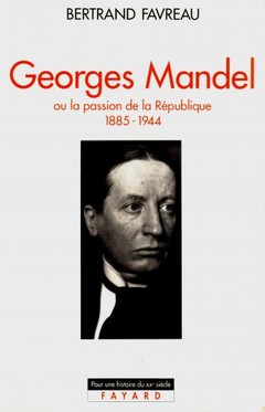 LIVRE BERTRAND FAVREAU 1996 - bibliographie Georges Mandel